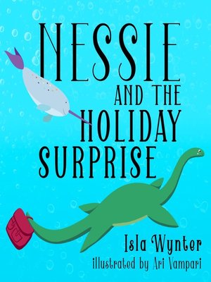 cover image of Nessie and the Holiday Surprise